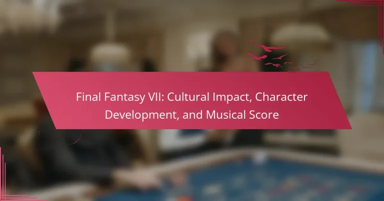 Final Fantasy VII: Cultural Impact, Character Development, and Musical Score