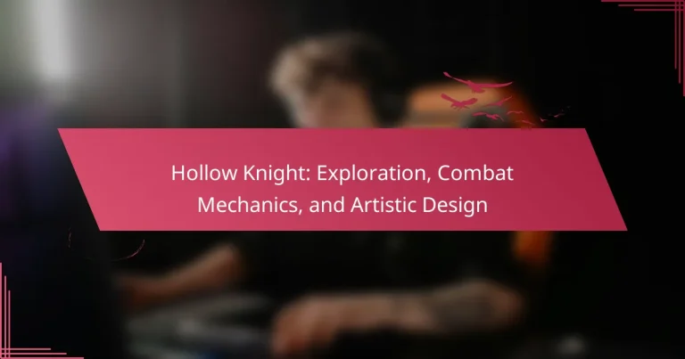 Hollow Knight: Exploration, Combat Mechanics, and Artistic Design