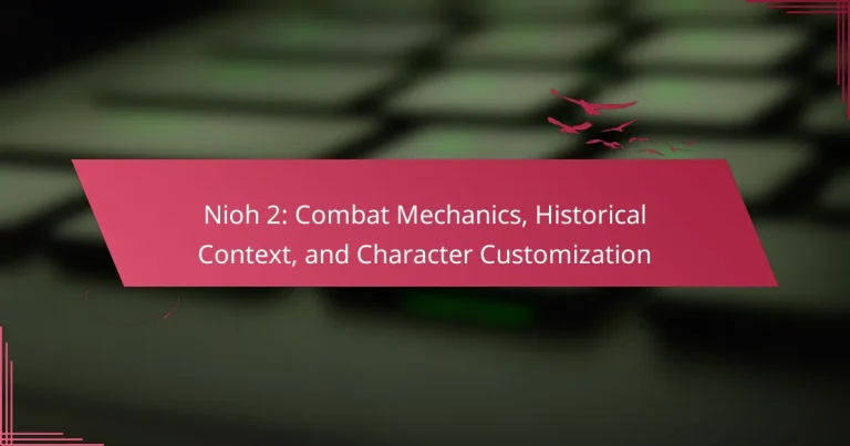 Nioh 2: Combat Mechanics, Historical Context, and Character Customization