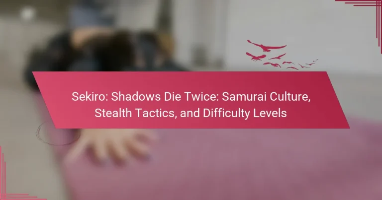 Sekiro: Shadows Die Twice: Samurai Culture, Stealth Tactics, and Difficulty Levels