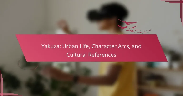 Yakuza: Urban Life, Character Arcs, and Cultural References