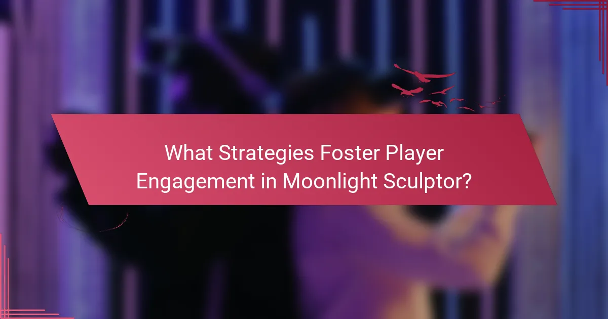 What Strategies Foster Player Engagement in Moonlight Sculptor?