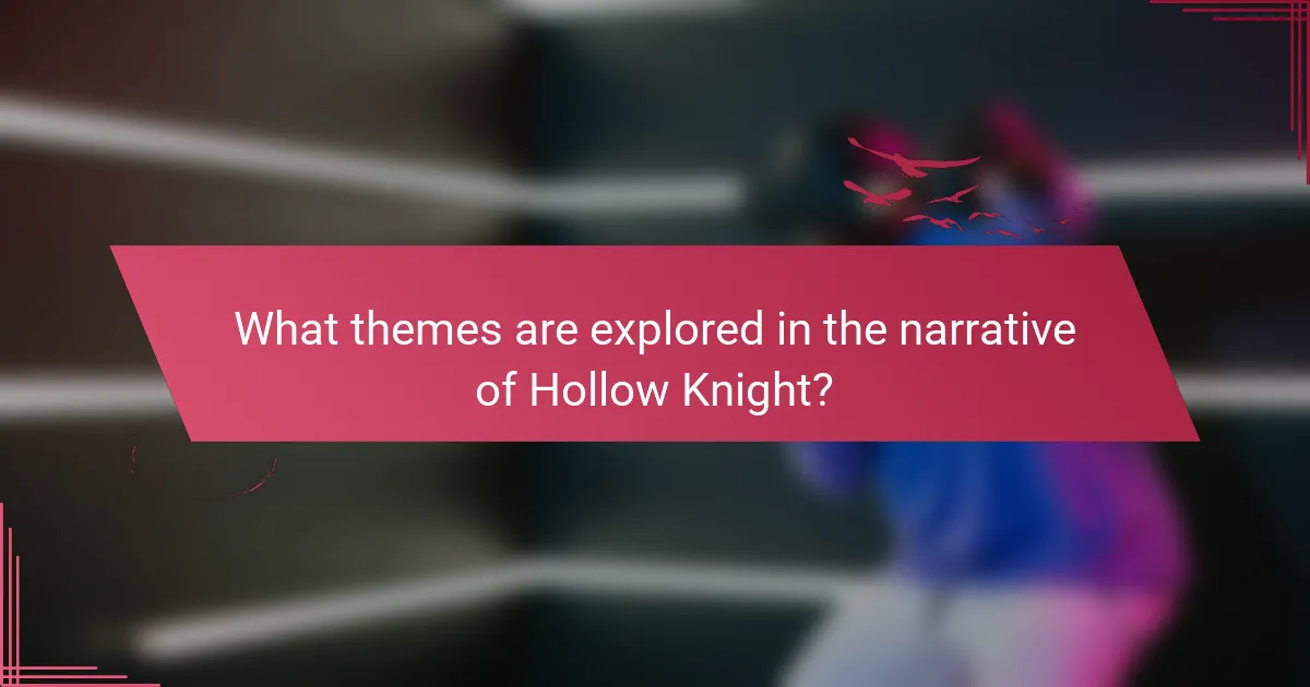 What themes are explored in the narrative of Hollow Knight?