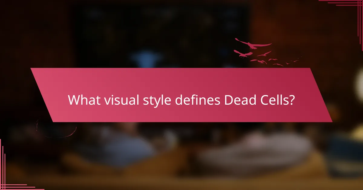 What visual style defines Dead Cells?