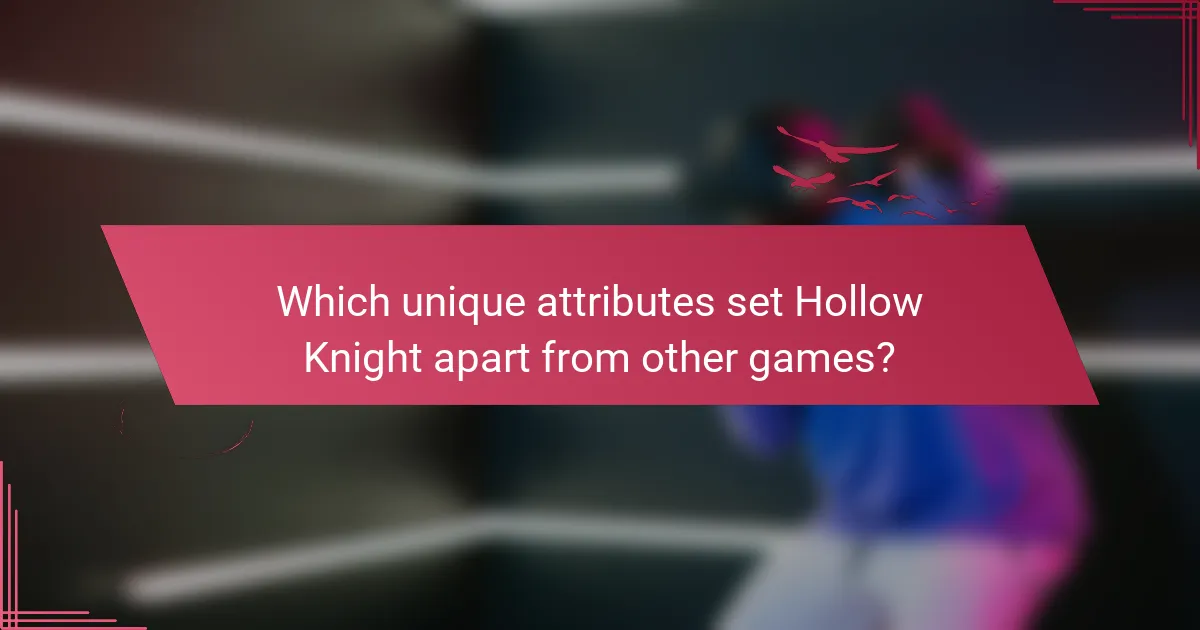 Which unique attributes set Hollow Knight apart from other games?